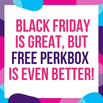 Black Friday - Free Perkbox