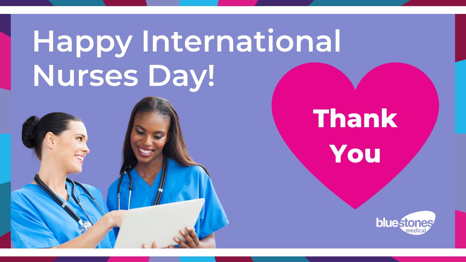 Bluestones Medical Celebrates International Nurses Day Bluestones Medical