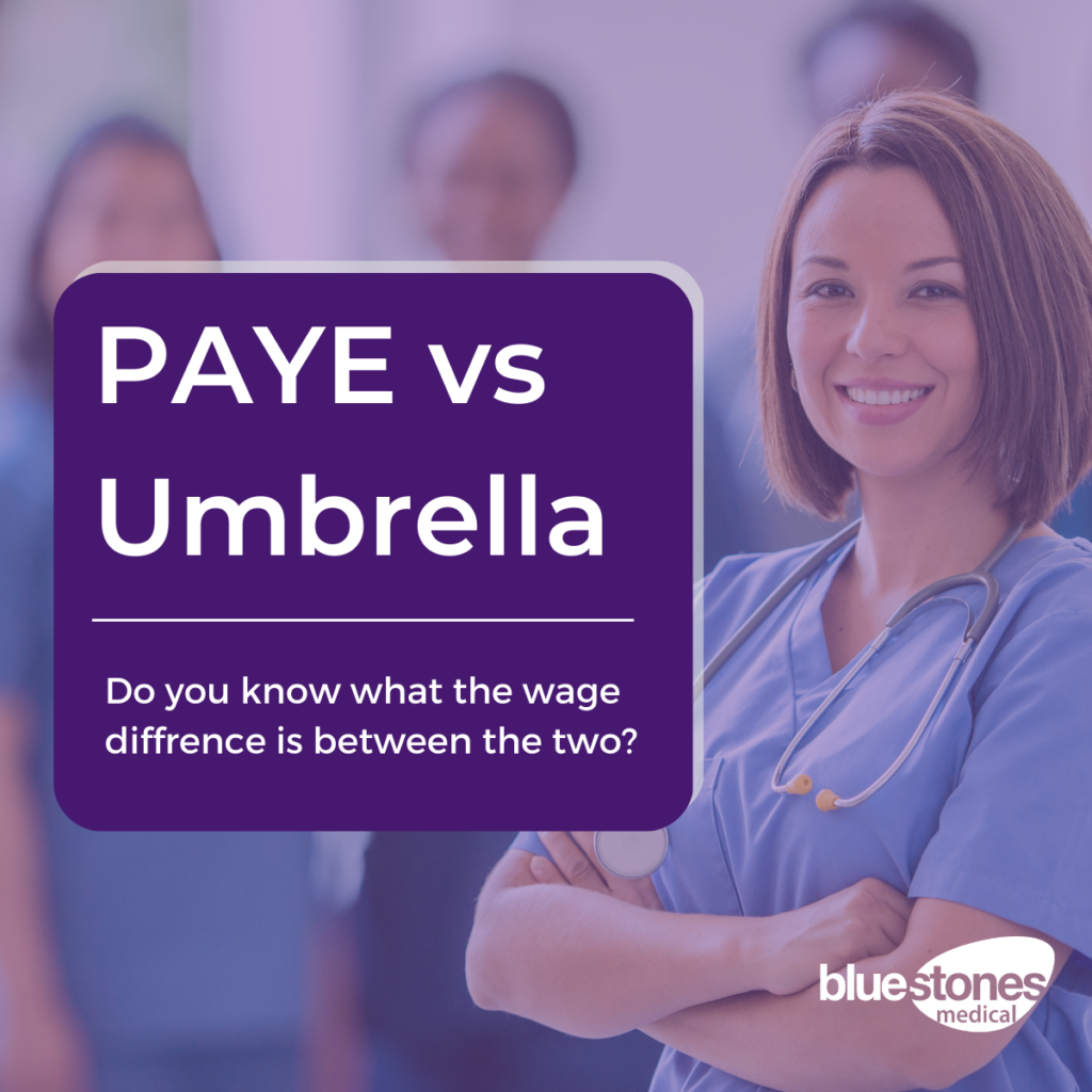 PAYE vs Umbrella Wages Bluestones Medical